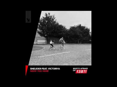 Sneijder feat. Victoriya - Need You Here (Extended Mix)