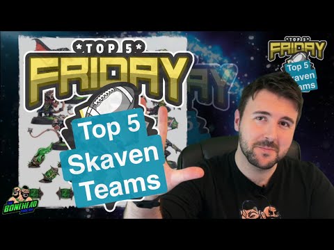 Top 5 Skaven Teams - Top 5 Friday (Bonehead Podcast)