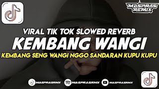 Download lagu DJ KEMBANG WANGI || KEMBANG SENG WANGI NGGO SANDARAN KUPU KUPU VIRAL TERBARU ENAKEUN mp3