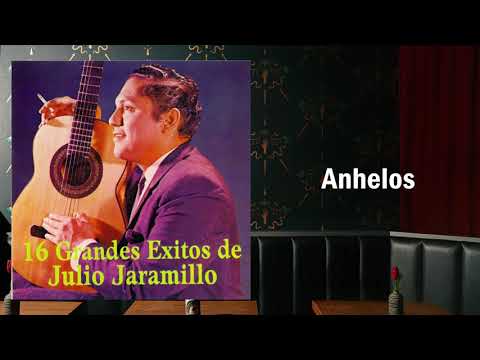 Anhelos - Julio Jaramillo | Bolero (Audio Oficial)