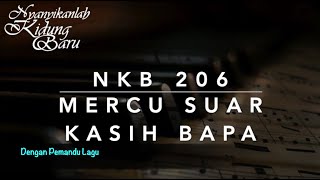 Download lagu NKB 206 Mercu Suar Kasih Bapa (Let the Lower Lights Be Burning) - Dengan Pemandu Lagu mp3
