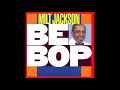 Woody 'N You - Milt Jackson