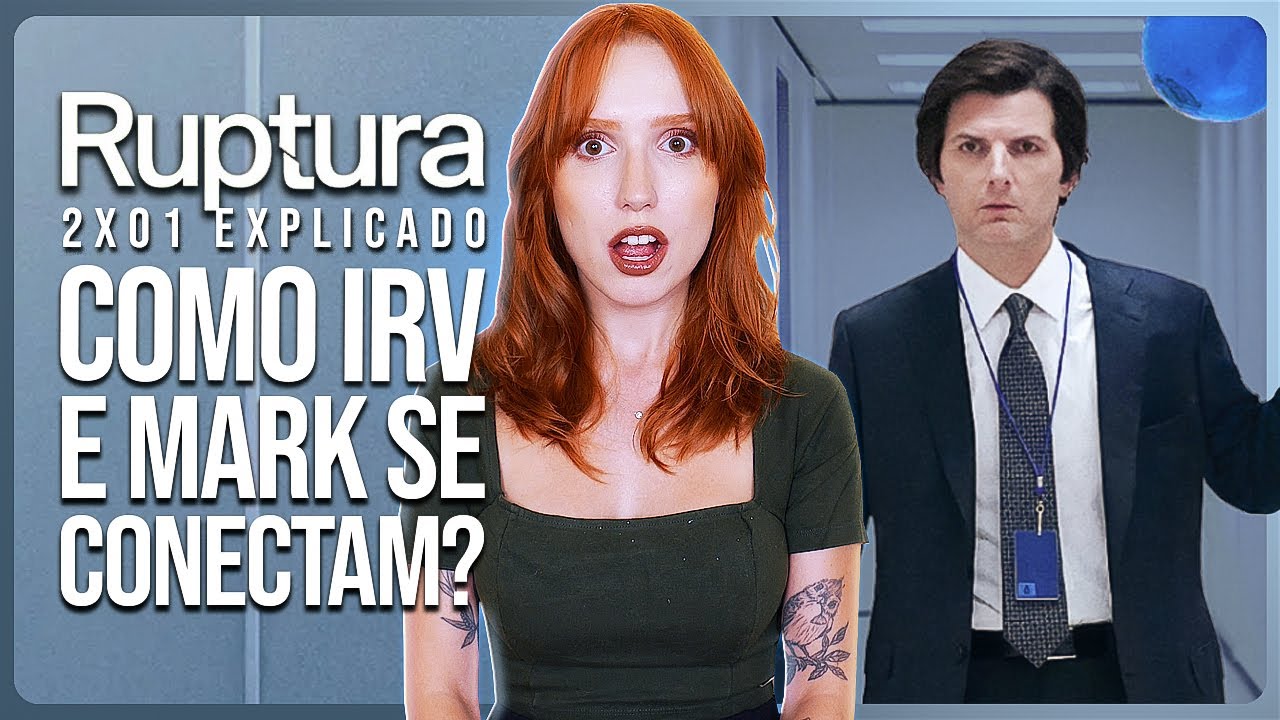 RUPTURA 2x01 EXPLICADO: Como Irv, Mark e Casey se conectam? (Severance)