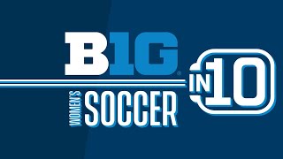 What Did It Mean to Play at Penn State? | Big Ten Women's Soccer | B1G in 10