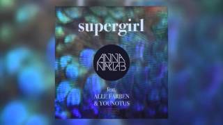 Anna Naklab feat. Alle Farben &amp; YOUNOTUS - Supergirl (Alle Farben Remix) [Cover Art]