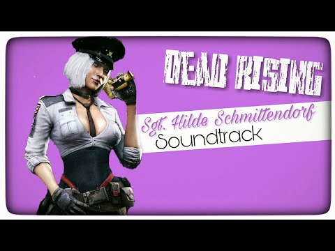 Dead Rising 3 (Soundtrack) - Sgt. Hilde Schmittendorf