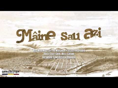 Crik - Maine sau azi ft. NELI THGOD si Cosmo