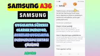 Uygulama Sürekli Olarak Duruyor, ayarlar Uygulama Durduruldu Hatası Çözümü Samsu