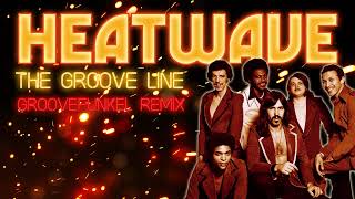 Heatwave - The Groove Line (Groovefunkel Remix)