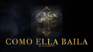 De La Ghetto - &quot;Como Ella Baila&quot; [Audio Oficial]
