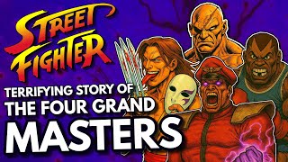 The Terrifying History of The Four Grand-Masters ! - A Street Fighter Documentary (1987 - 2025)
