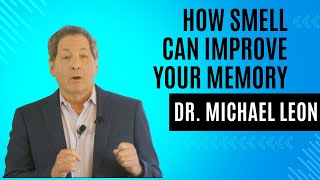 How Smell Can Improve Your Memory
