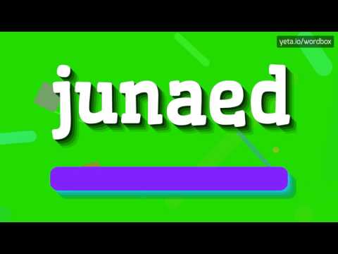 JUNAED - HOW TO PRONOUNCE IT!?