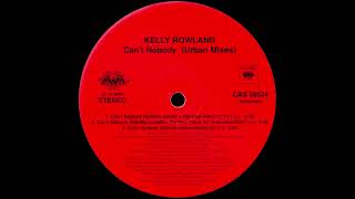Kelly Rowland - Can't Nobody (Silkmix com 80's Hip Hop Flava 12" Mix)