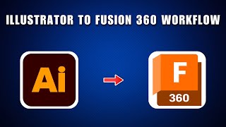 Illustrator to Fusion 360 Workflow 2026