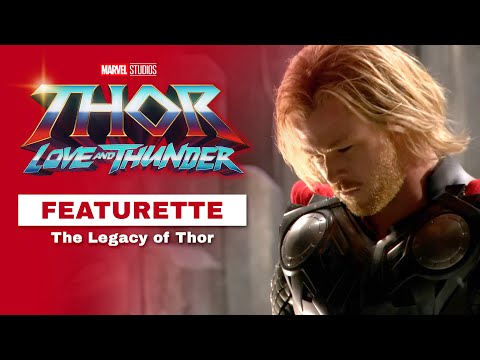 THOR: LOVE AND THUNDER | 'Legacy of Thor' Featurette | Chris Hemsworth | 2022