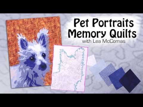 Pet Portrait Memory Quilts with Lea McComas- Fused Appliqué Quilting Tip