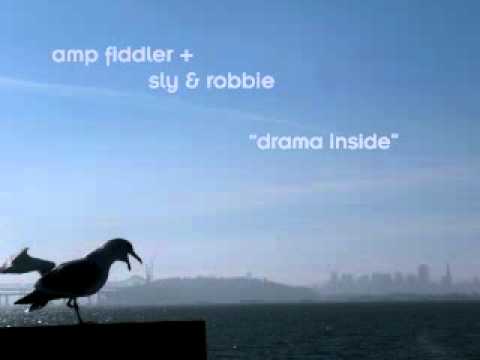 Sly & Robbie / Amp Fiddler - Drama Inside