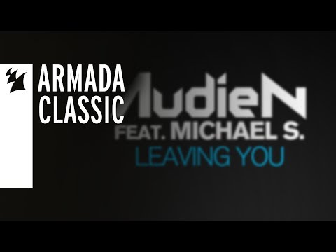 Audien feat. Michael S. - Leaving You