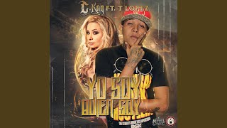 Yo Soy Quien Soy (feat. T Lopez)