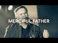 Merciful Father