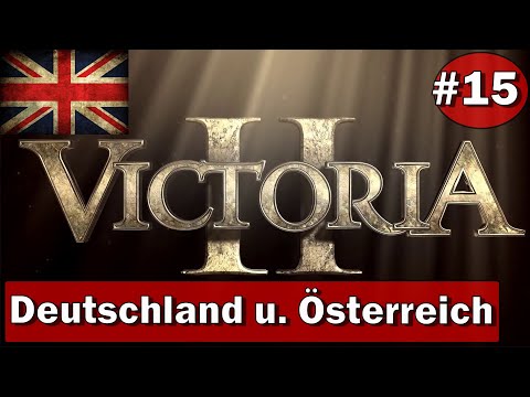 Deutschland und Österreich #015 / Victoria 2 Multiplayer / 18 Spieler / Großbritannien /Deutsch