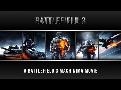A Battlefield 3 Machinima Movie