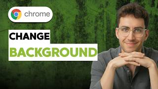 How to Change Google Chrome Background [2026 Full Guide]