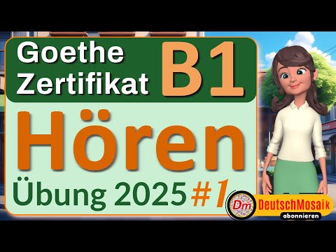 B1 Hören | Goethe Zertifikat | Übung 2025 mit Lösungen