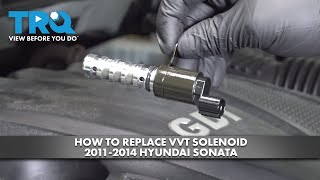 How to Replace VVT Solenoid 2011-2014 Hyundai Sonata