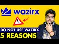 Do not invest in WazirX WHY? | WazirX Investment for beginners | WazirX Trading