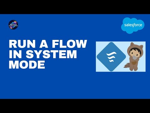 40.Run a flow in a system mode