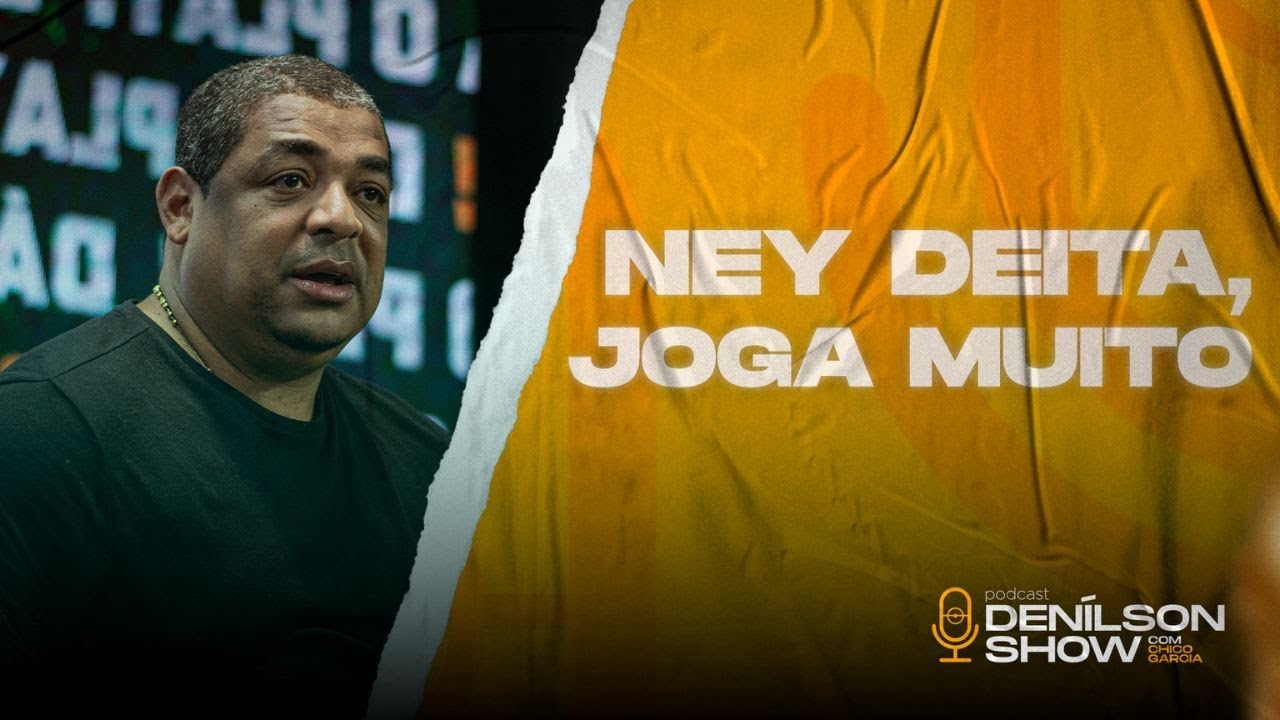 VAMPETA: “NEYMAR É UM DOS CINCO MELHORES JOGADORES DA HISTÓRIA DO BRASIL” | Podcast Denílson Show