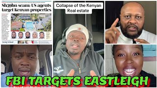 KENYANS REJOICE AS FBI TARGETS EASTLEIGH, SOUTH C & DIANI PROPERTIES FROM MINNESOTA SOMALI FRAUD