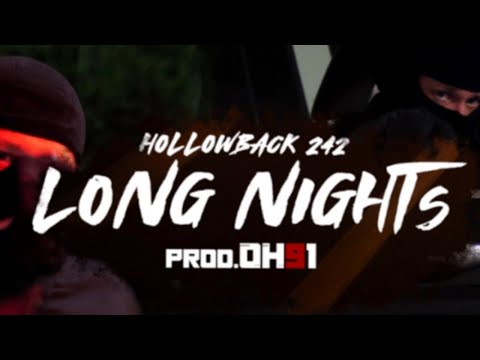 Hollowback 242 Gang - Long Nights (Official Video) prod.OH91
