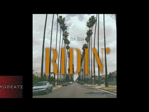 Don Deeh - Ridin' [New 2016]
