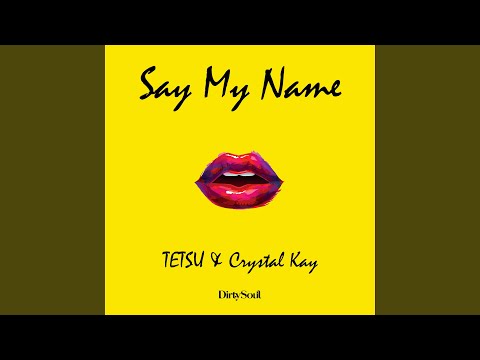 Say My Name (Extended Mix)