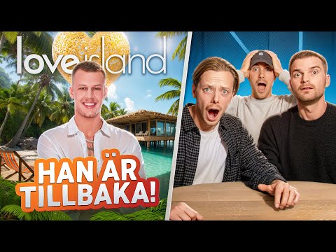 EMIL FRÅN PH ÄR TILLBAKA! REAGERAR PÅ NYA LOVE ISLAND.