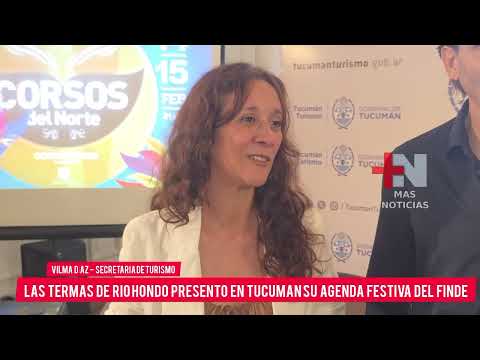 🔴| LAS TERMAS DE RÍO HONDO PRESENTÓ EN TUCUMÁN SU AGENDA FESTIVA DE FEBRERO