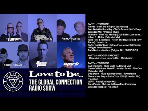 Love to be... The Global Connection Ft Trimtone & Roger Sanchez - Ep. 249