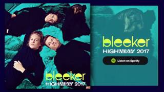 Bleeker - Highway 2017 (Official Audio)
