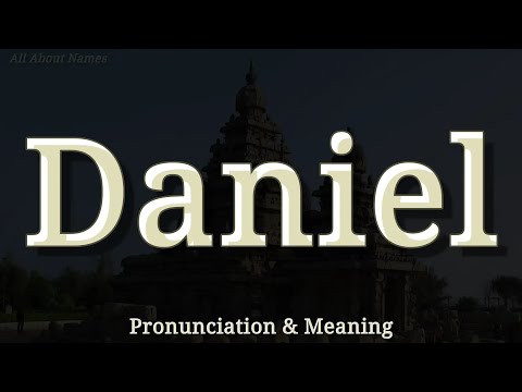 Daniel - Pronunciation and Meaning