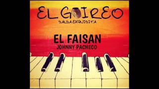 JOHNNY PACHECO - EL FAISAN
