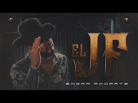 Edgar Rodarte - El JF - Video Oficial