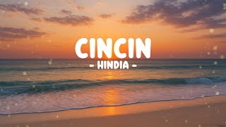 Download lagu HINDIA - Cincin | Lirik Lagu mp3 Download lagu HINDIA - Cincin | Lirik Lagu mp3