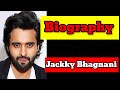 Jackky Bhagnani Biography 2023 , family, wife, wikimedia | Jackky Bhagnani lifestyle, net worth