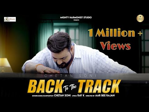 Back To The Track | Chetan Soni | Official Video Song 