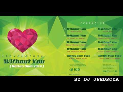 ItaloMelody - Without You (Dj-V. Remix)