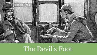 A Sherlock Holmes Adventure: The Devil's Foot
