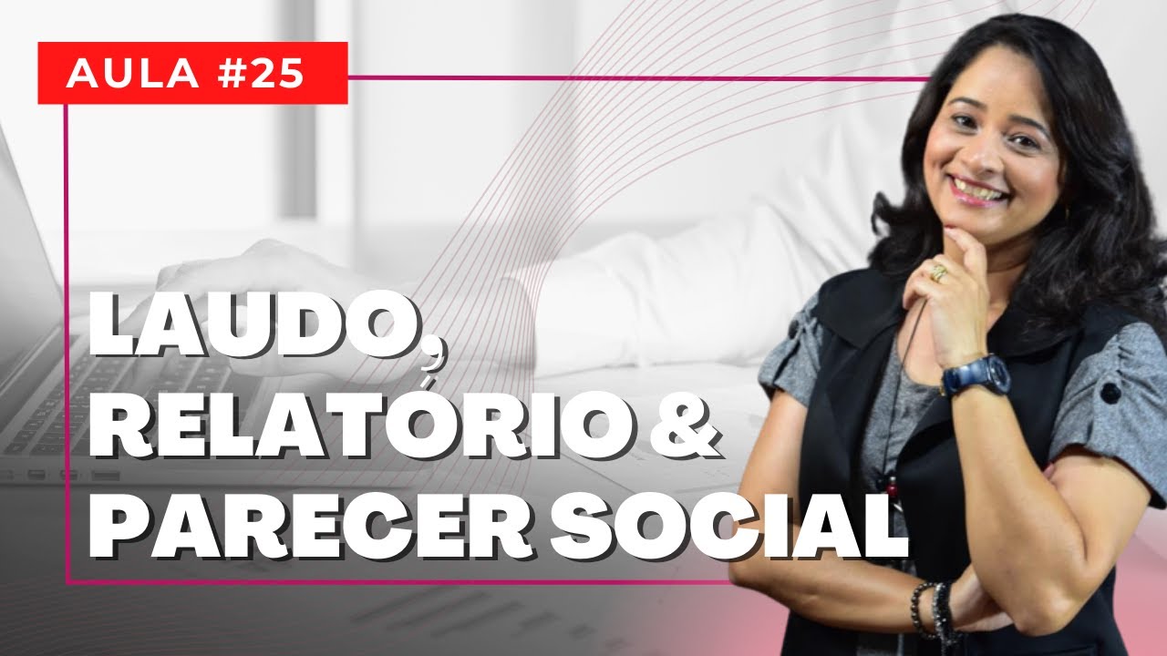 Live 25# Laudo Social / Relatório e Parecer